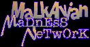 MaLkAviAn
     MaDnEsS NeTwOrK Webring logo
